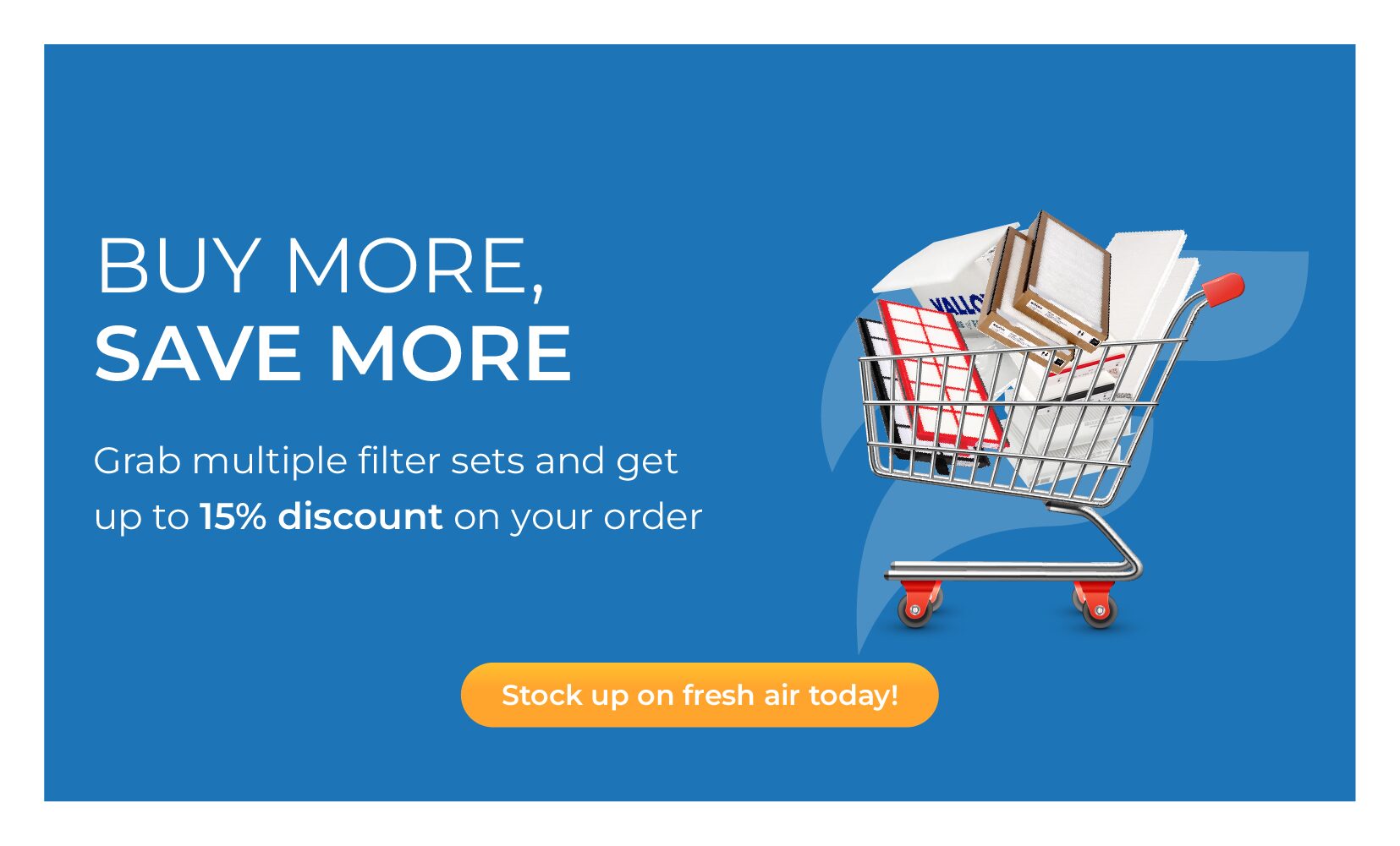 Buy more, save more